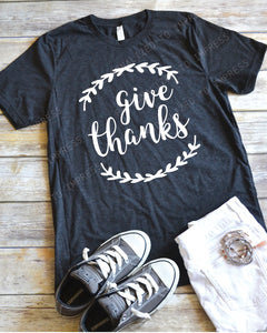 Give Thanks Shirt - Fall Shirt