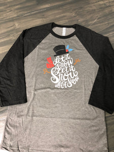 LET IT SNOW - Holiday Shirt