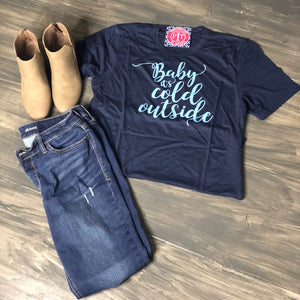 Baby It's Cold Outside - Holiday Shirt short sleeve
