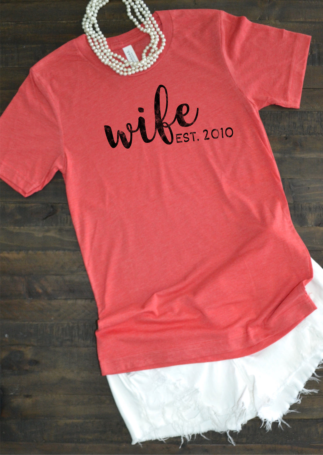 Wife Est...  - Shirt